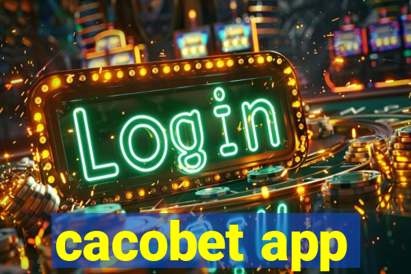 cacobet app